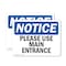 Signmission Please Use Main Entrance OSHA Notice Sign, Plastic, 10in W x 7in L, 2PK OS-2PACK-NS-P-710-L-17618 - alternate 1